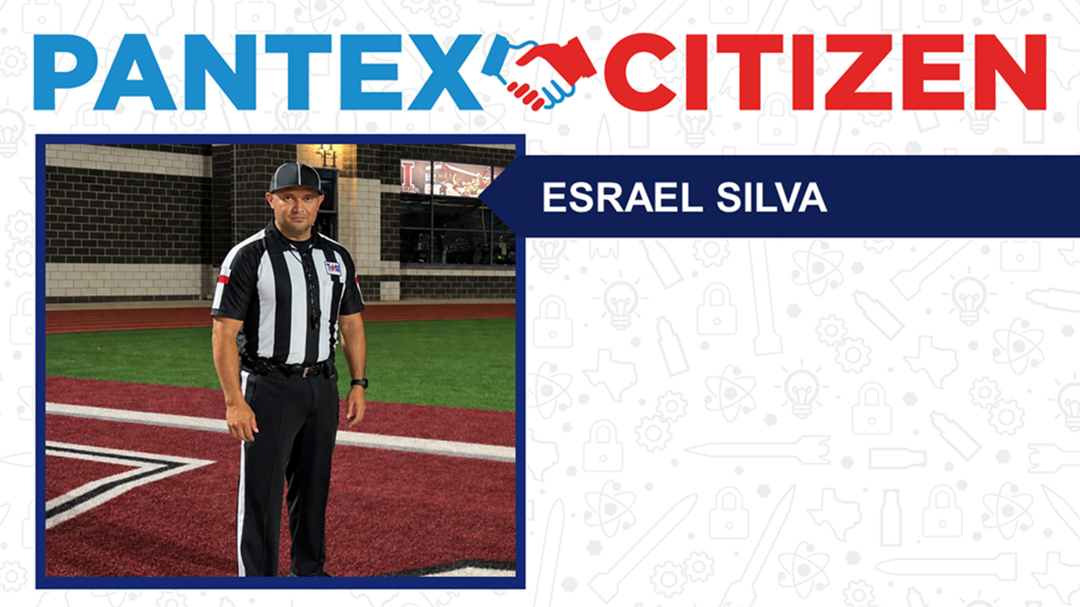 Esrael Silva serves the community through the Texas Association of Sports Officials. Graphic stating Pantex Citizen with a photo of a man standing on a football field in a referee uniform.
